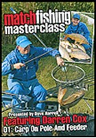 Match Fishing Masterclass with Darren Cox – Carp on Pole and Feeder DVD